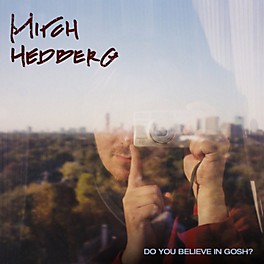 Alliance Mitch Hedberg - Do You Believe In Gosh