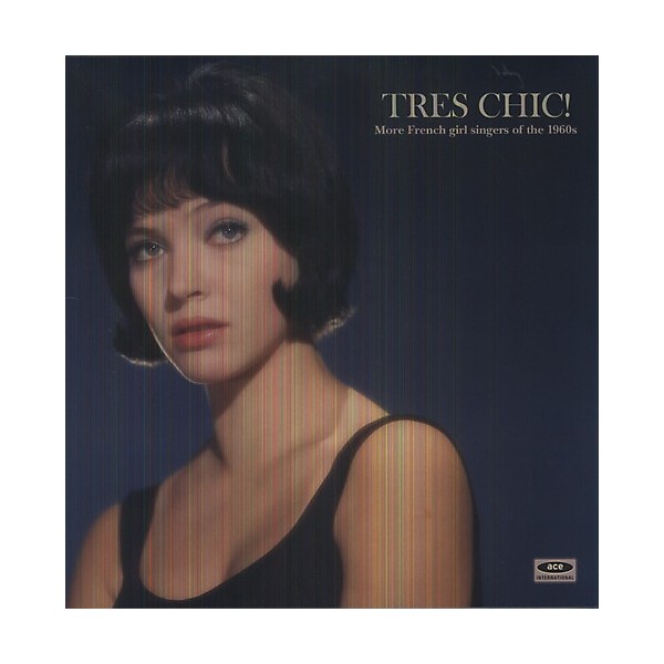 Various Artists - Tres Chic: More French Singers of the 1960's / Various