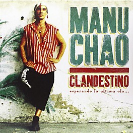 Alliance Manu Chao - Clandestino