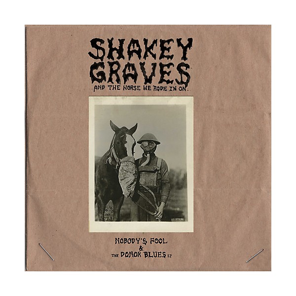 Alliance Shakey Graves - Shakey Graves And The Horse He Rode In On ...