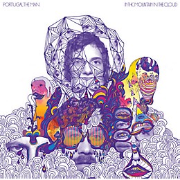Portugal. The Man - In the Mountain in the Cloud