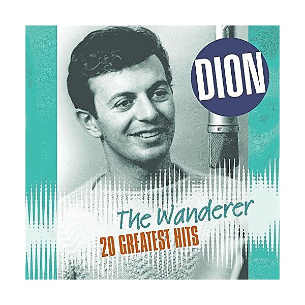 Dion - Wanderer: 20 Greatest Hits