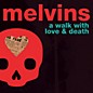 Melvins - A Walk With Love And Death thumbnail