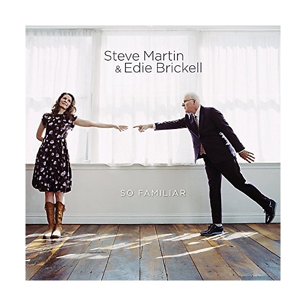 Steve Martin & Edie Brickell - So Familiar