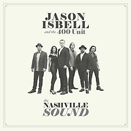 Alliance Jason Isbell - The Nashville Sound