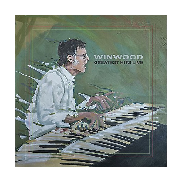 Steve Winwood - Winwood Greatest Hits Live