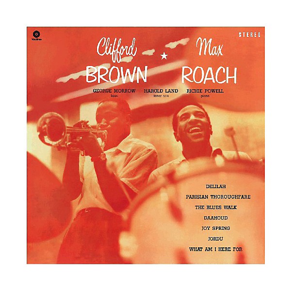 Max Roach & Clifford Brown - Clifford Brown & Max Roach