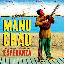 Alliance Manu Chao - Proxima Estacion: Esperenza