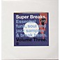 Various Artists - Super Breaks: Essential Funk Soul and Jazz Samples and Break-Beat, Vol. 3 thumbnail