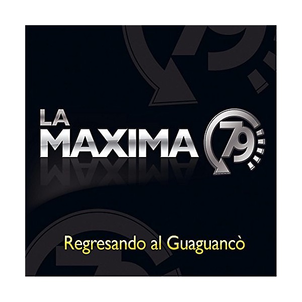 La Maxima 79 - Regresando Al Guaguanco