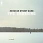 Menahan Street Band - The Crossing thumbnail