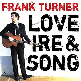 Frank Turner - Love Ire and Song