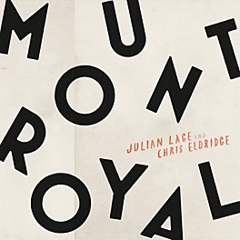 Alliance Julian Lage & Chris Eldridge - Mount Royal