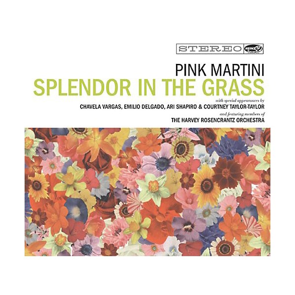 Pink Martini - Splendor in the Grass