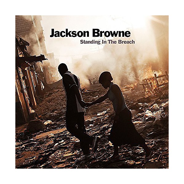 Jackson Browne - Standing In The Breach