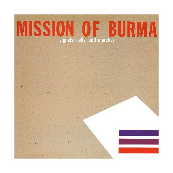 Mission of Burma - Signals, Calls and Marches
