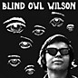 Blind Owl Wilson - Blind Owl Wilson thumbnail