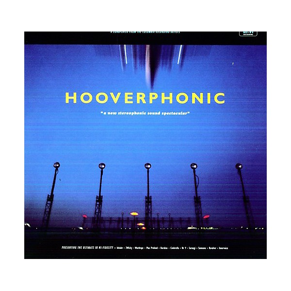 Hooverphonic - New Stereophonic Sound Spectacular