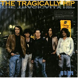 The Tragically Hip - Up to Here