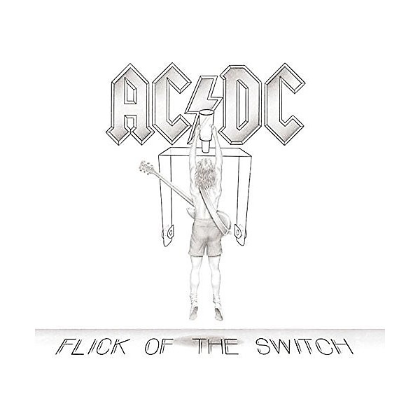 AC/DC - Flick of the Switch