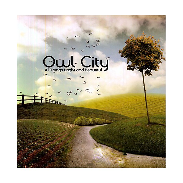 Owl City - All Things Bright and Beautiful