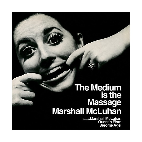 Marshall McLuhan - The Medium Is the Massage