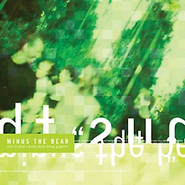 Minus the Bear - This Is What I Know About Being Gigantic
