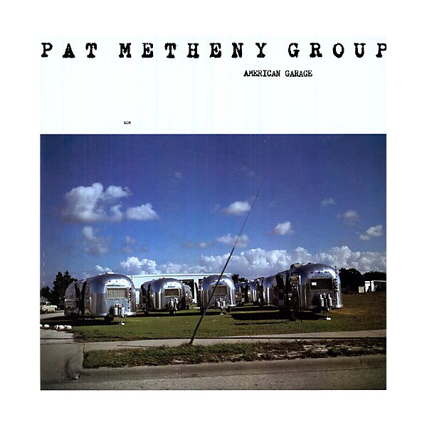 Pat Metheny - American Garage