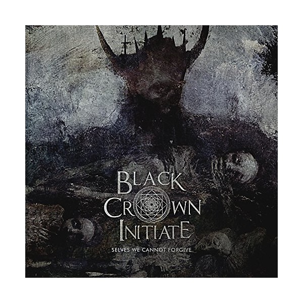 Black Crown Initiate - Selves We Cannot Forgive