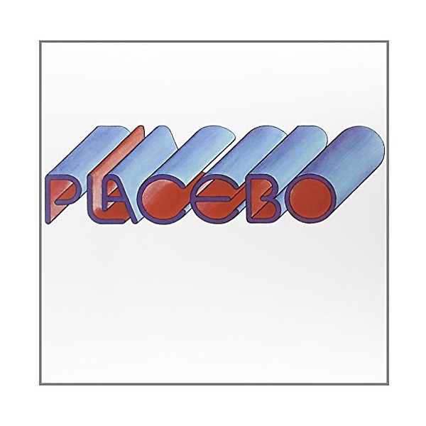 Placebo (Belgium) - Placebo