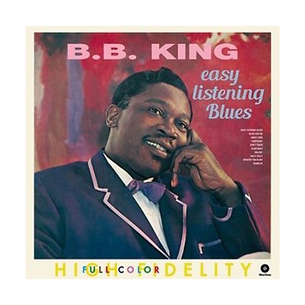 B.B. King - Easy Listening Blues + 4 Bonus Tracks