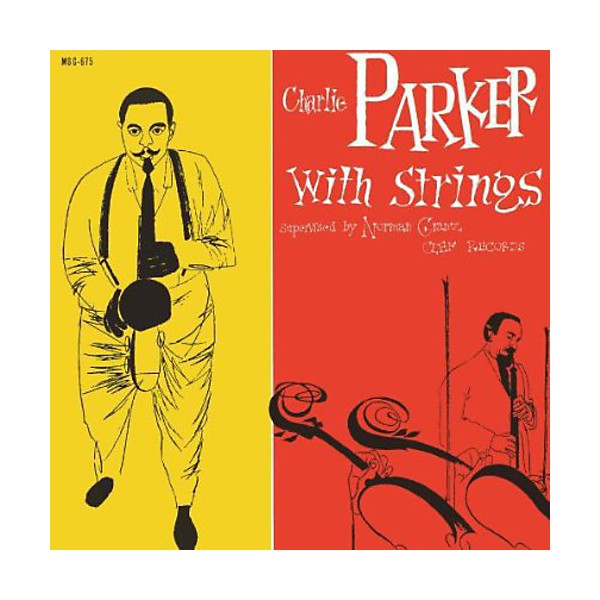 Charlie Parker - Charlie Parker with Strings