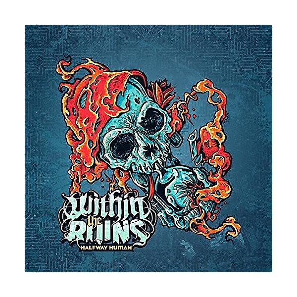 Within the Ruins - Halfway Human