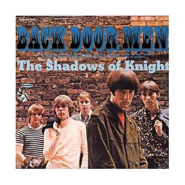 Shadows of Knight - Back Door Men