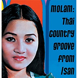 Various Artists - Molam: Thai Country Groove From Isan