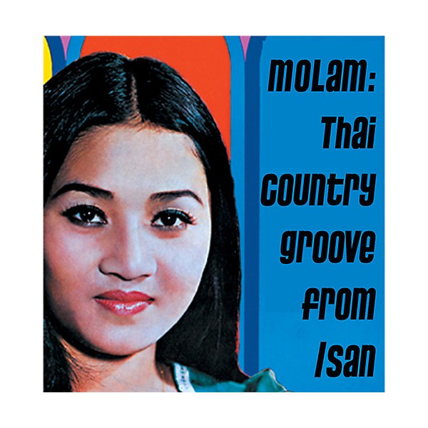 Various Artists - Molam: Thai Country Groove From Isan