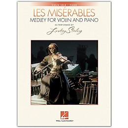 Hal Leonard Les Miserables Medley for Violin and Piano As Performed by Lindsey Stirling