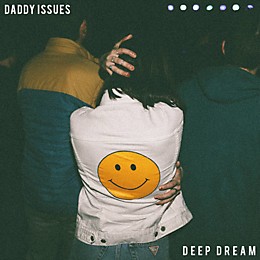 Daddy Issues - Deep Dream
