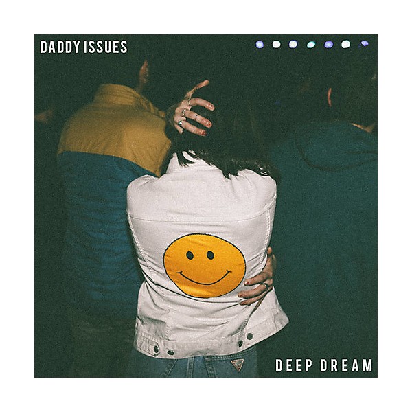 Daddy Issues - Deep Dream