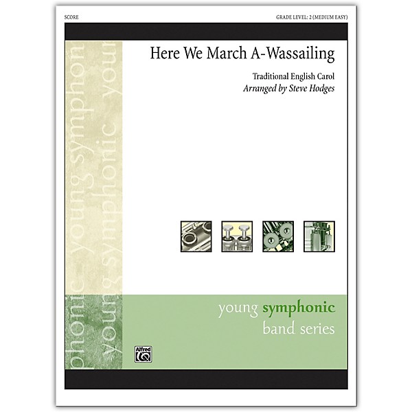 Alfred Here We March A-Wassailing Conductor Score 2 (Medium Easy)