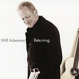 Alliance Will Ackerman - Returning: Pieces For Guitar 1970-2004