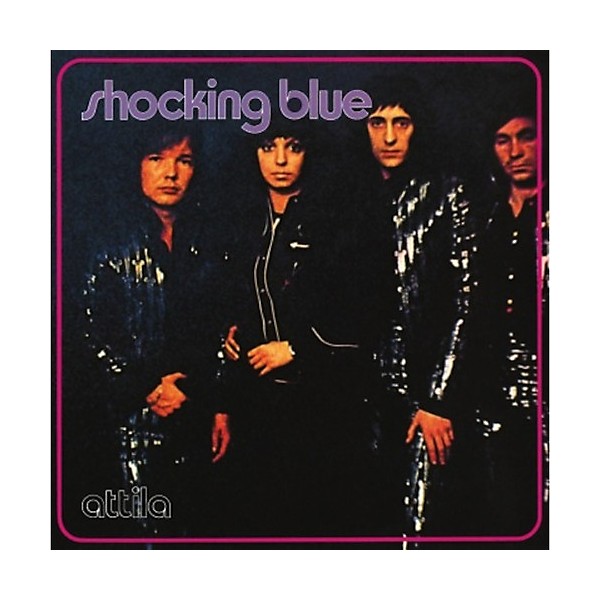 Shocking Blue - Attila