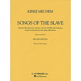 G. Schirmer Kirke Mechem - Songs of the Slave (Vocal Score) Composed by Kirke Mechem