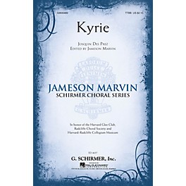 G. Schirmer Kyrie (Jameson Marvin Choral Series) TTBB A Cappella composed by Josquin des Pres