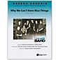 BELWIN Why We Can't Have Nice Things Conductor Score 6 (Professional / Very Advanced) thumbnail