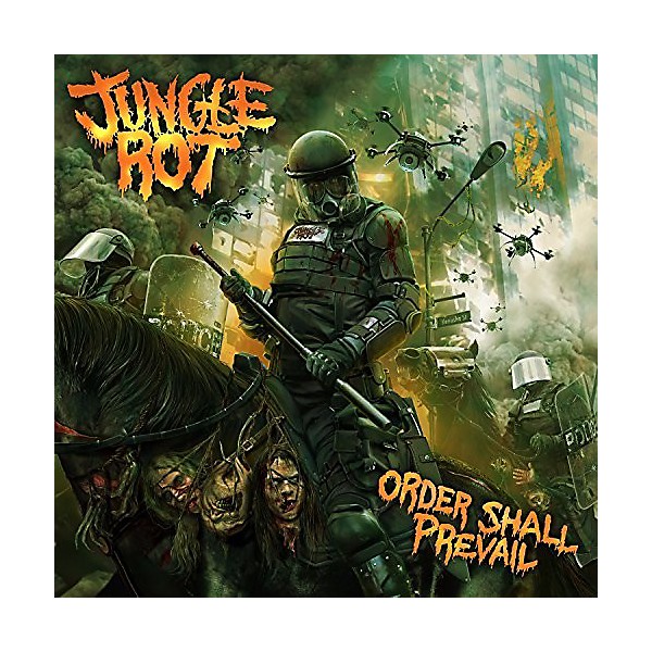 Jungle Rot - Order Shall Prevail