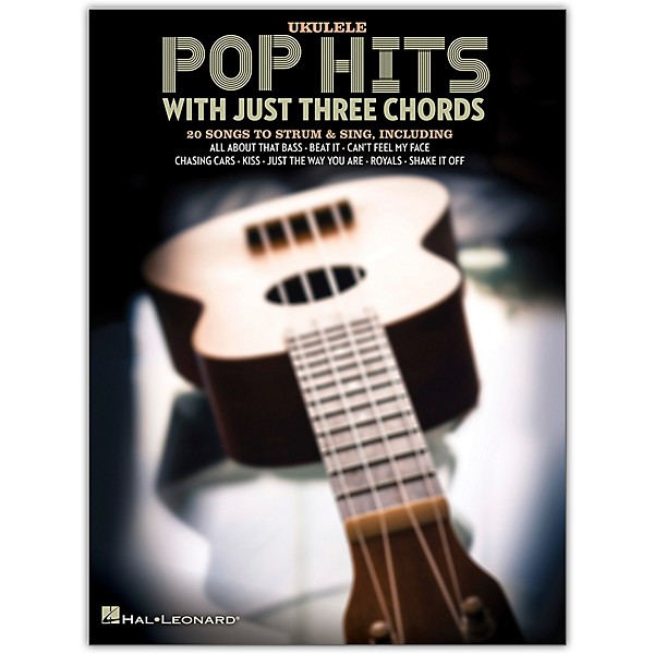 Hal Leonard Pop Hits with Just Three Chords for Ukulele