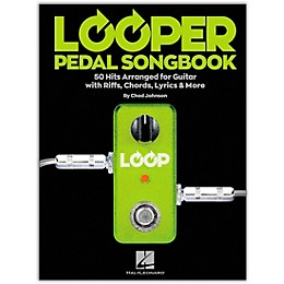 Hal Leonard Looper Pedal Songbook - 50 Hits Arranged for Guitar with Riffs, Chords, Lyrics & More