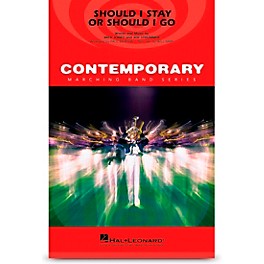 Hal Leonard Should I Stay Or Should I Go Marching Band Level 3-4 by The Clash arranged by Paul Murtha