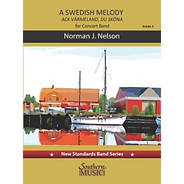 Southern A Swedish Melody, Haunting and Sublime: Ack, Varmeland, du skona (Score and Parts) Concert Band Level 3